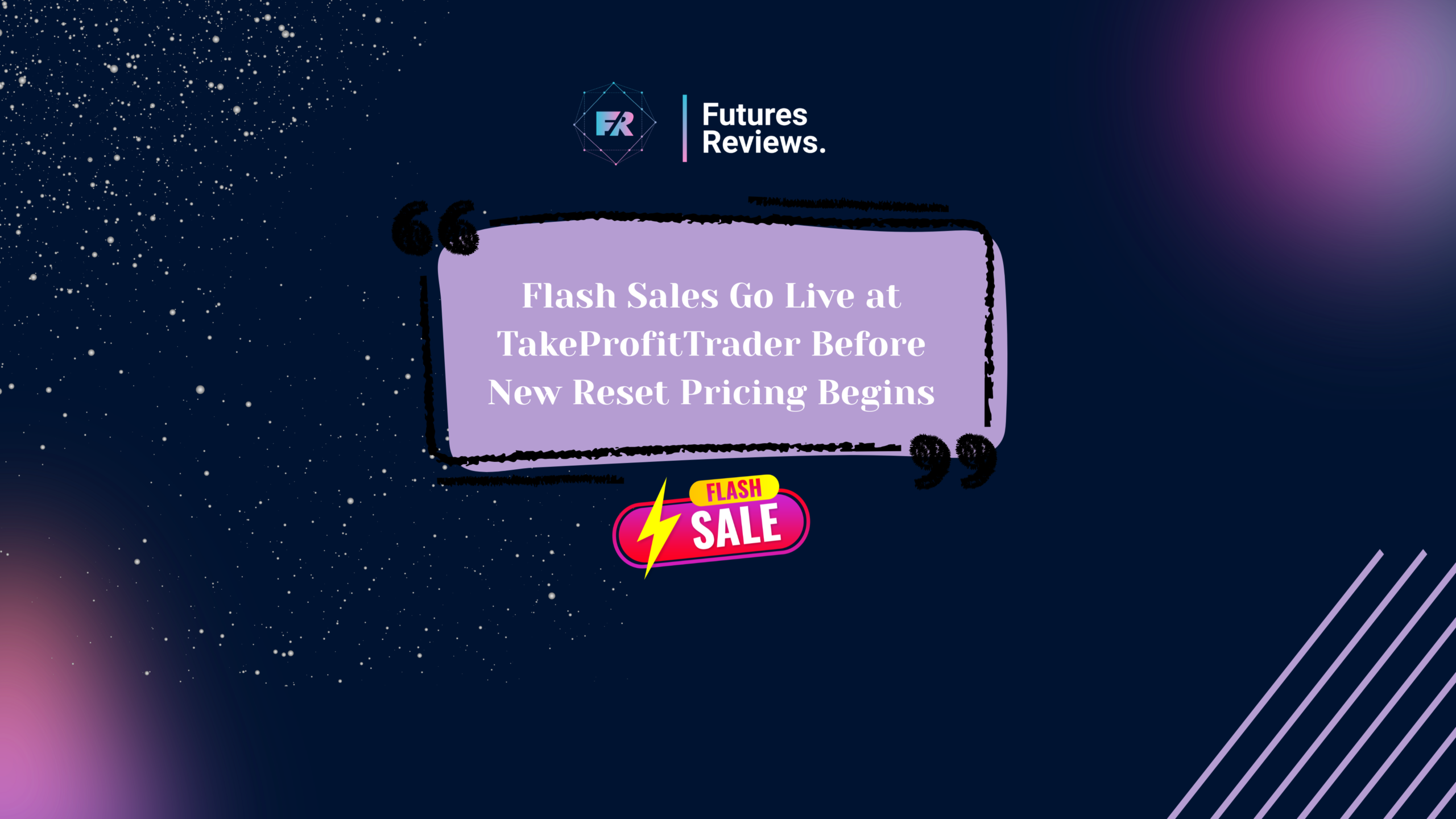 Flash Sales Go Live at TakeProfitTrader Before New Reset Pricing Begins