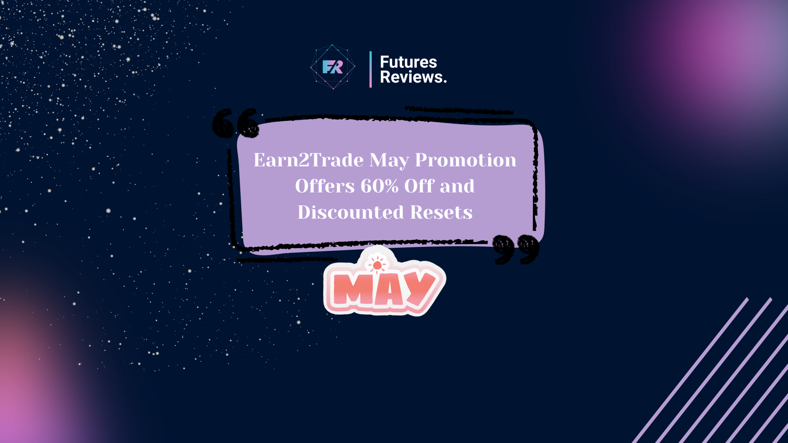 Earn2Trade May Promotion Offers 60% Off and Discounted Resets