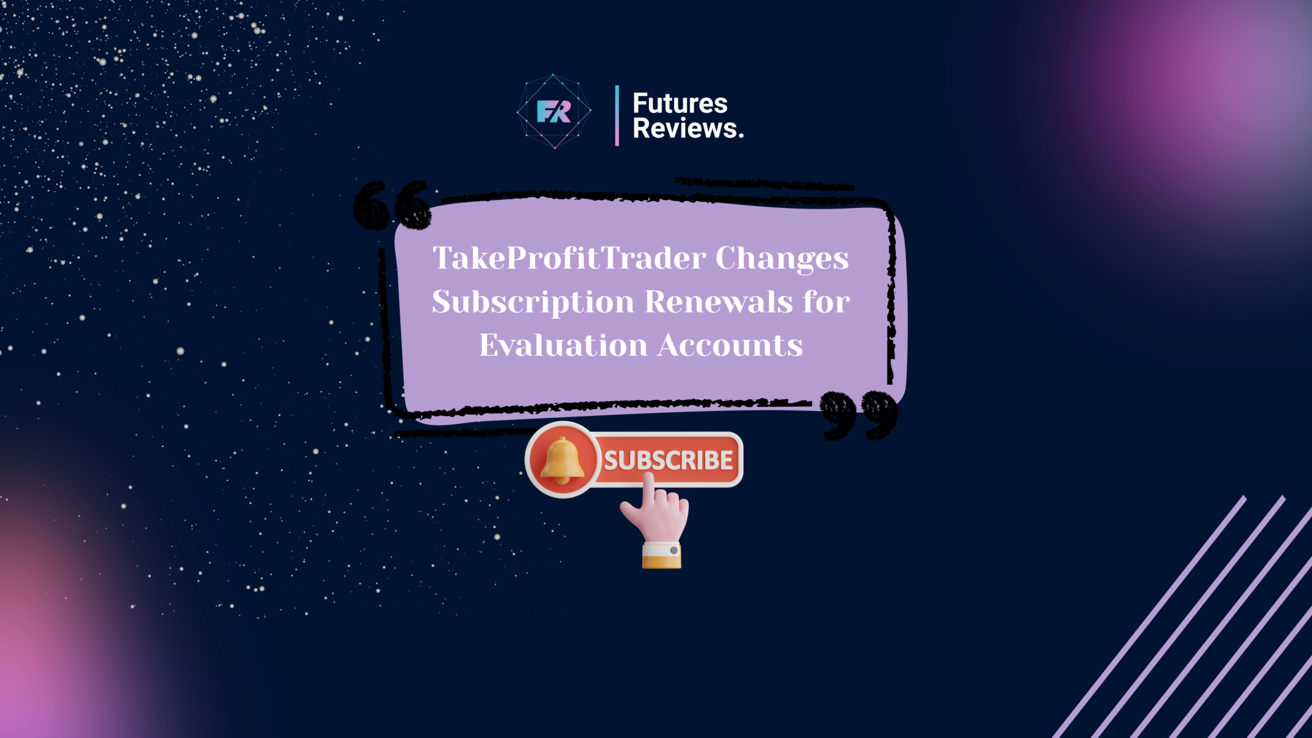 TakeProfitTrader Changes Subscription Renewals for Evaluation Accounts