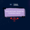 TakeProfitTrader World Cup Prediction Contest