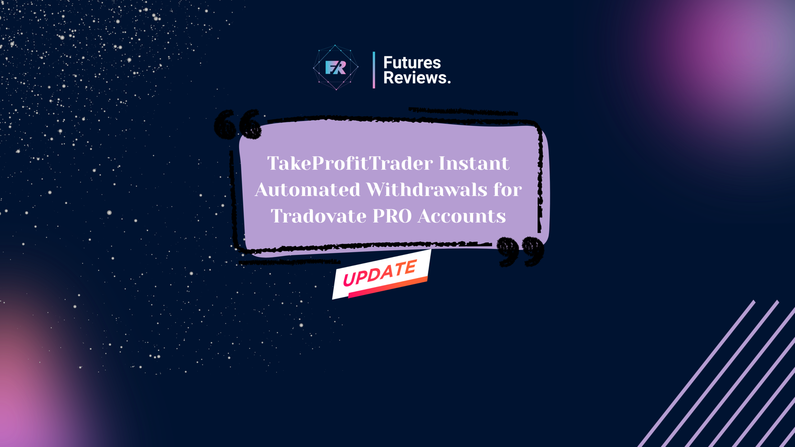 TakeProfitTrader Instant Automated Withdrawals for Tradovate PRO Accounts